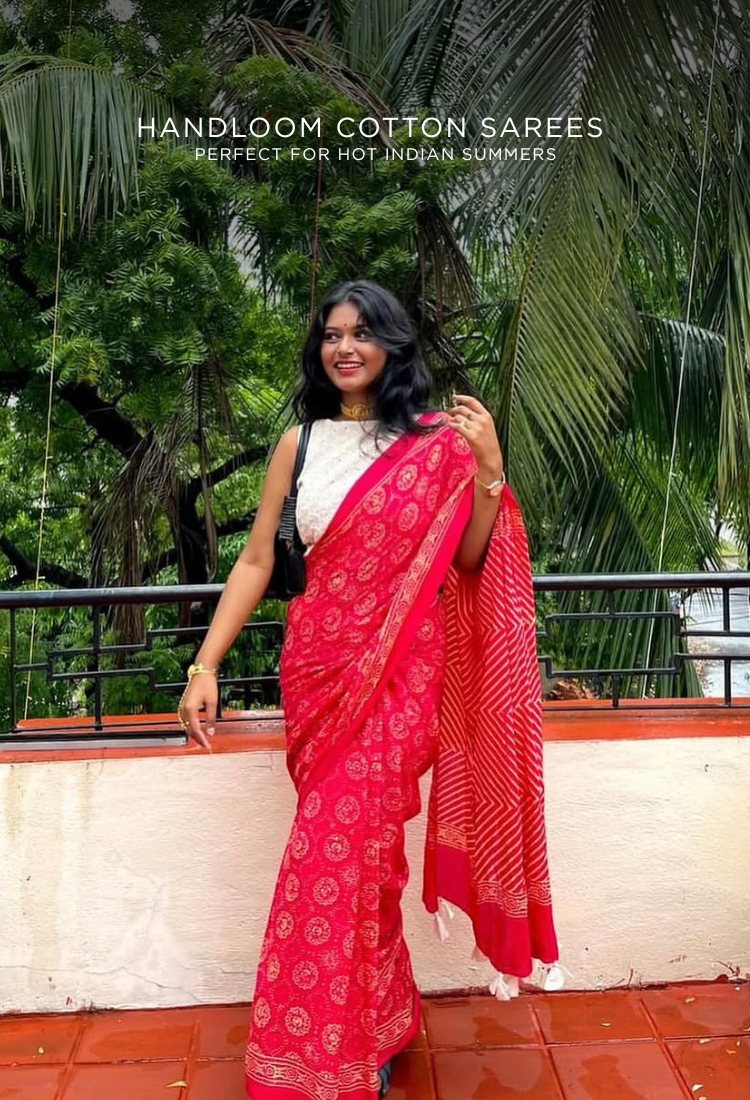 Handloom Cotton Sarees Perfect for Hot Indian Summers