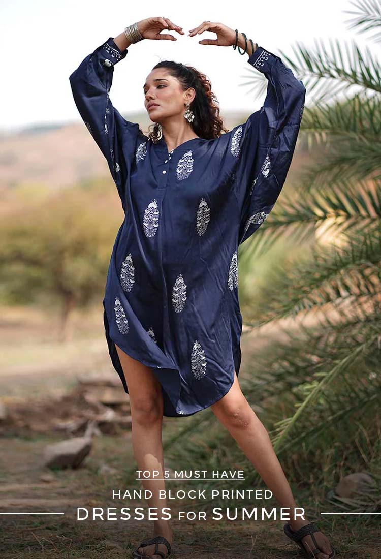Top 5 Must-Have Hand Block Printed Dresses for Summer Top 5 Must-Have Hand Block Printed Dresses for Summer
