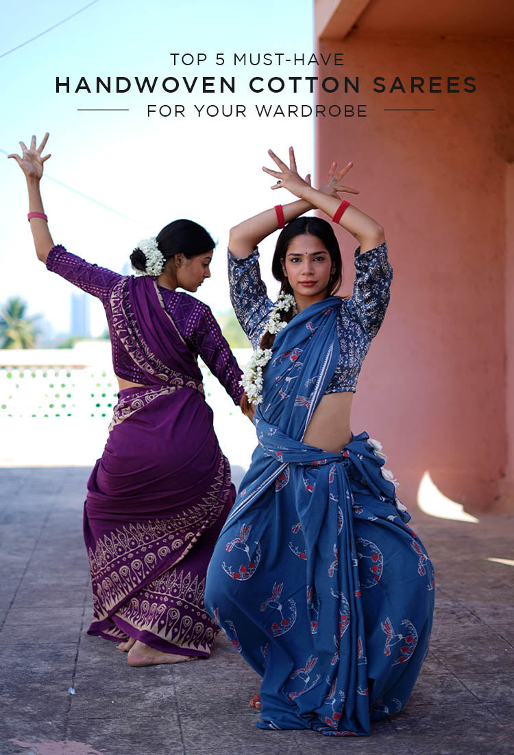 Top 5 Must-Have Handwoven Cotton Sarees for Your Wardrobe