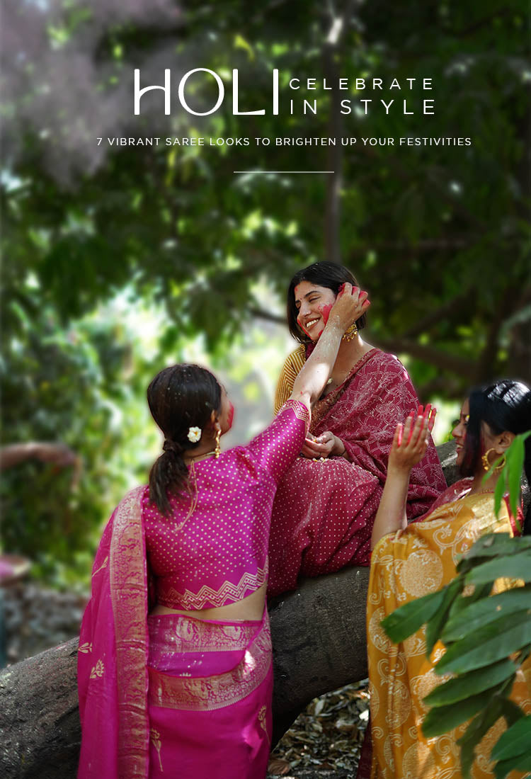 Celebrate Holi in Style: 7 Vibrant Saree Looks to Brighten Up Your Festivities