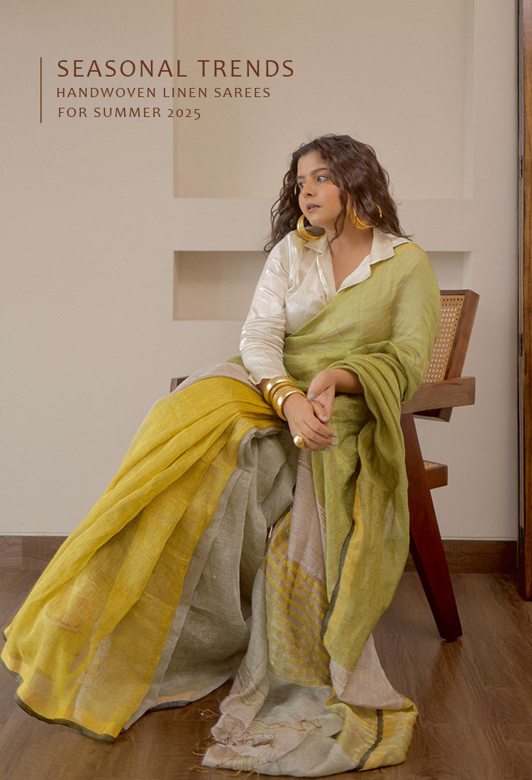 Seasonal Trends: Handwoven Linen Sarees for Summer 2025