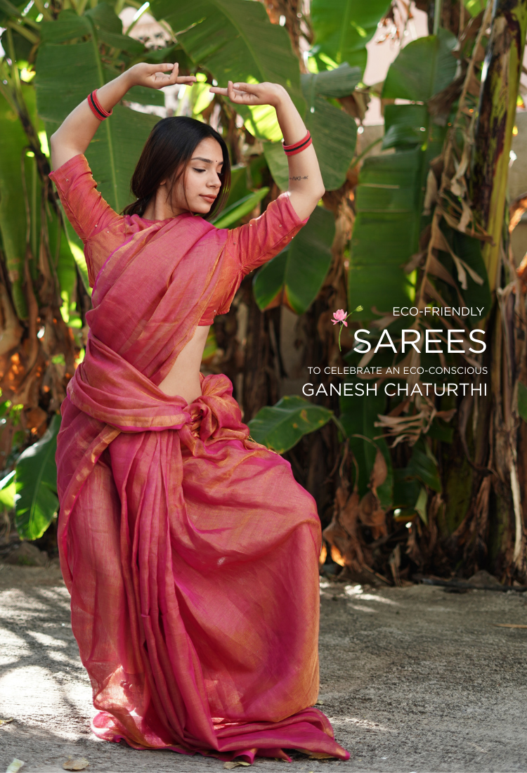 Eco-Friendly Sarees to Celebrate an Eco-Conscious Ganesh Chaturthi